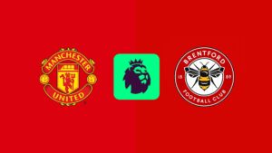 Nhận định Man United vs Brentford 21h ngày 19/10: Qủy đỏ vùng dậy